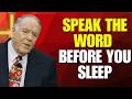 Kenneth E Hagin: SPEAK GOD’S WORD BEFORE SLEEP AND RECEIVE HEALING BY FAITH