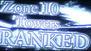 EToH | Zone 10 Towers Ranked (Worst to Best)