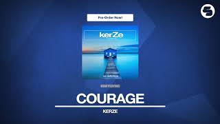 KerZe - Courage EP (TEASER)