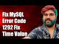 Fixing MySQL Error Code 1292: Truncated Incorrect Time Value Explained