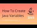 How To Create Java Variables - 02 | Java Programming Examples