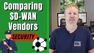 Comparing SD-WAN Vendors: Security