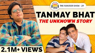@tanmaybhat On His Comeback, Weight Loss, AIB & Finance | The Ranveer Show 29