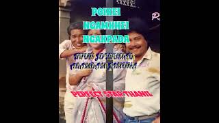 SONG:- POIREI NGAMKHEI NGAKPADA(PST).  SINGER:- KHUN JOYKUMAR \u0026 ARAMBAM JAMUNA.