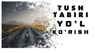 Tushda Yo'l Ko'rish Tabiri