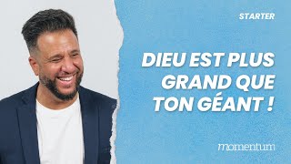 STARTER - Dieu est plus grand que ton géant