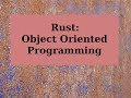 Rust: Object Oriented Programming