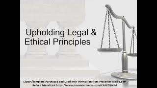 Upholding Legal and Ethical Principles Claywell