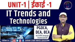 (Complete) Unit 1- IT Trends and Technologies | PGDCA, DCA, BCA By Arvind