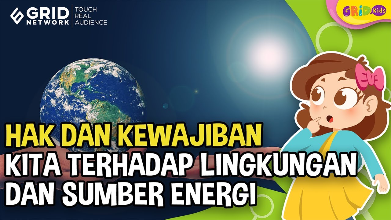 Hak Dan Kewajiban Kita Terhadap Lingkungan Dan Sumber Energi - YouTube