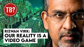 The Basement: Rizwan Virk | Quantum Physics Was Describing a Simulation All Along