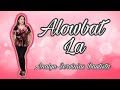 ALOWBAT LA by Analyn Servinias Bautista