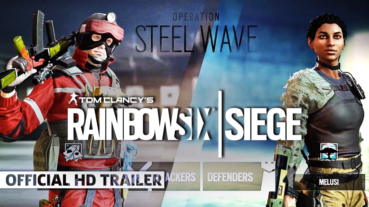 Rainbow Six Siege: Steel Wave Operators - Official Gameplay Gadgets ...