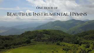One Hour of Beautiful Instrumental Hymns | Peaceful and Relaxing Music | Taryn Harbridge