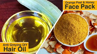 Ridge Gourd Anti Greying DIY Hair Oil at Home | Orange Peel \u0026 Honey DIY Face Pack | Happy Women'sDay