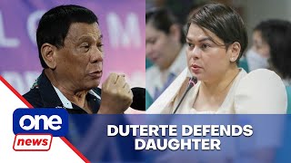 Rodrigo Duterte defends VP Sara on confidential funds