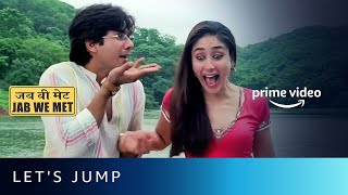 Let's Jump | Jab We Met | Shahid Kapoor, Kareena Kapoor | Amazon Prime Video