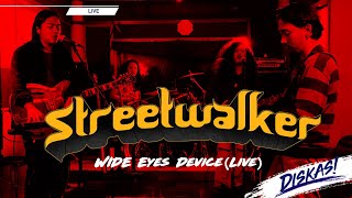 DISKAS LIVE : STREETWALKER - WIDE EYES DEVICE