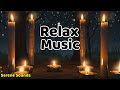 Relax Music, Relaxing Meditation Music -Sleep Music, Stress Relief Music, Spa