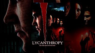 Lycanthropy | FREE Full Horror Movie