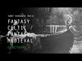 Fantasy Celtic Medieval Music - Sanctuary