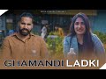 Ghamandi Ladki | Sanju Sehrawat 2.0 | Short Film