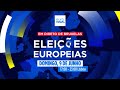 Noite de Eleições: Cobertura de todos os ângulos das eleições europeias em direto de Bruxelas