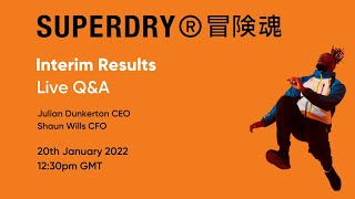 SUPERDRY PLC - Interim Results Live Q&A