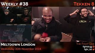 The Fight Lab Weekly #38 • Tekken 8 Tournament • Meltdown London, UK • 2024-11-20