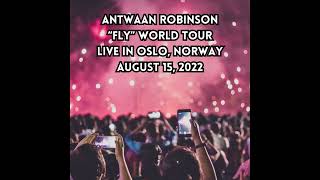 Antwaan Robinson - Fly World Tour Live In Oslo, Norway - August 15, 2022 (Full Concert Fanmade)