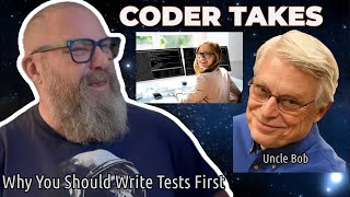 Why You Should Write Tests First - Uncle Bob