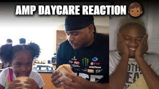 AMP DAYCARE (REACTION)