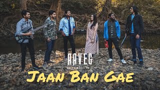 Jaan Ban Gaye | Aaveg Band | Khuda Haafiz | Vishal Mishra | Asees Kaur | Cover |