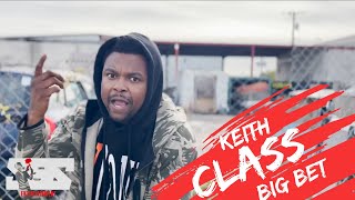 Keith Class- big bet (official music video)