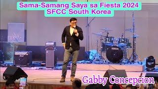 Part 4. SAMA-SAMANG SAYA SA FIESTA/32nd SFCC THANKSGIVING CONCERT feat. GABBY CONCEPCION