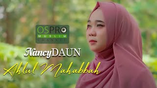 NancyDAUN - Sholawat Ahlul Mahabbah (Official Music Video)