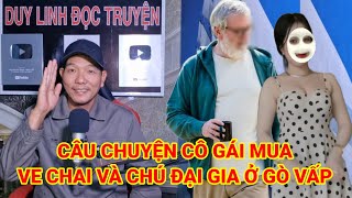 Câu chuyện cô gái mua ve chai và chú đại gia ở gò vấp