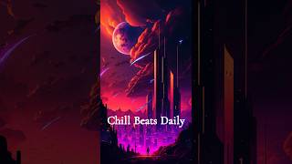 Relax with Chill Beats Daily