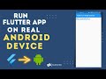 How to Run and Test Flutter App on a Real Android Device? | Flutter Tutorial 2022