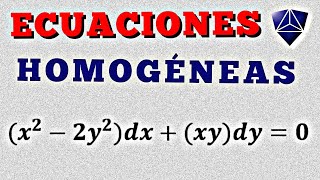 Comprobar que la ecuación diferencial es homogénea y resolverla. #ecuaciones #diferenciales