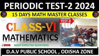 15 Days Math Master Class Test 8 | Class 6 DAV Public School | PT-2 2024-25 Preparation