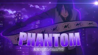 Sasuke X Itachi-Phantom [EDIT/AMV]