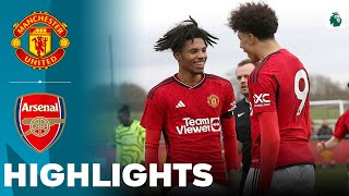 Manchester United vs Arsenal | What a Game | Highlights | U18 Premier League Cup 03-02-2024