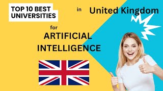 Top 10 universities for Artificial Intelligence in the United Kingdom 2024/25