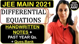 JEE MAIN 2021: DIFFERENTIAL EQUATIONS : HANDWRITTEN NOTES + PAST YEAR Qs.