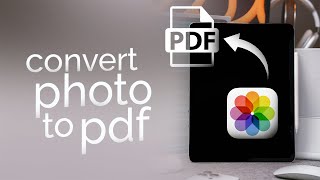 How to Convert Photo to PDF in iPad (tutorial)