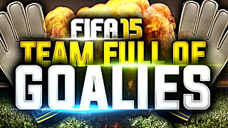 FIFA 15 - TEAM OF GOALKEEPERS CHALLENGE!!!