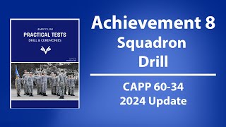 Achievement 8 Drill \u0026 Ceremonies | Squadron Drill - CAPP 60-34