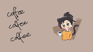 【Zatsudan】 I want to coffee (verb)