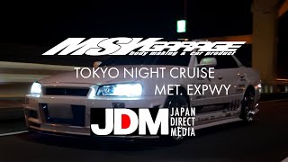 MSYgarage R34 SKYLINE TOKYO NIGHT CRUISE MET. EXPWY | OKUBO 4DOOR GT-R ER34 スカイライン 首都高 JAPAN JDM |4K